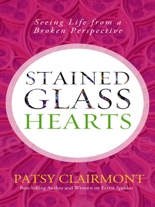 Title details for Stained Glass Hearts by Patsy Clairmont - Wait list